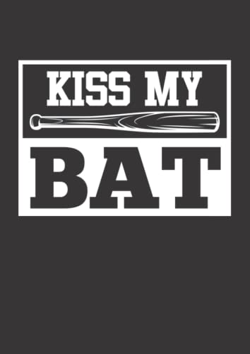 Notizbuch A4 dotted, gepunktet, punktiert mit Softcover Design: Baseball Spruch Kiss my Bat Baseballer: 120 dotted (Punktgitter) DIN A4 Seiten