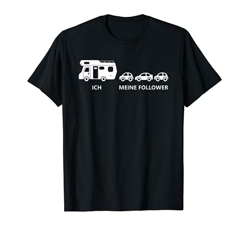 Wohnmobil Camping Ich & meine Follower Lustiges Geschenk T-Shirt