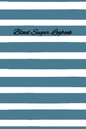 Blue and white stripped Blood Sugar Logbook- 6x9 inches 100 pages: Glucose Maintenance