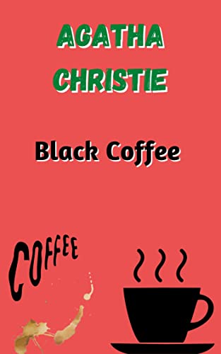 Black Coffee | Schwarzer Kaffee (German Edition)