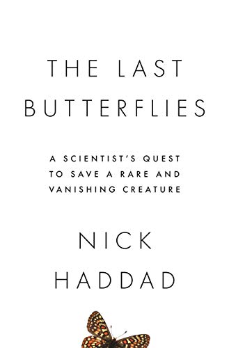 The Last Butterflies: A Scientist's Quest to Save a Rare and Vanishing Creature (English Edition)
