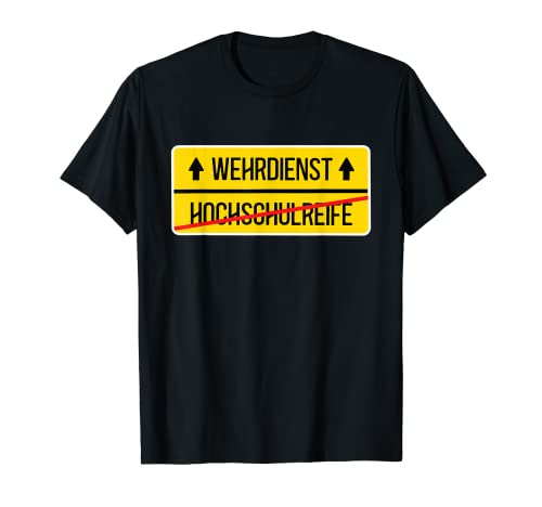 Herren Wehrdienst Wehrpflicht Ende Schule Abitur Soldat Bundeswehr T-Shirt