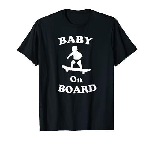 Baby On Board Skateboard Surf Solar Gegenüberliegende lustige Meme Gag T-Shirt