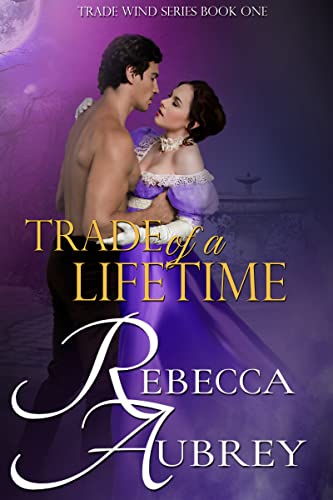 Trade of a Lifetime (Trade Wind Book 1) (English Edition)