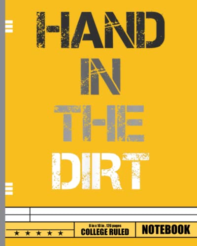 Football Lineman Hand In The Dirt Notebook: Football Wide Ruled Book | 8 x 10 in, 120 Pages | Back to School Supplies for Boys and Girls, Students and Teachers