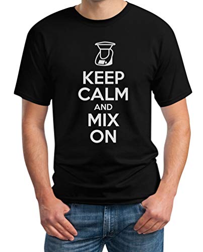 Keep Calm and Mix On - Motiv für Thermomix Liebhaber T-Shirt XXL Schwarz