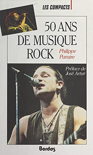 50 ans de musique rock (French Edition)