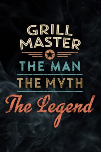 Grill Master The Man The Myth The Legend Chef Husband Works Meme Notebook Planner: Grill Master, Notebook Small Pocket Notepads for School Office Home Travel Gift Supplies,Daily