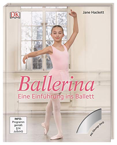 Ballerina: Eine Einführung ins Ballett. Mit DVD