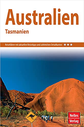 Nelles Guide Reiseführer Australien - Tasmanien (Nelles Guide: Deutsche Ausgabe)