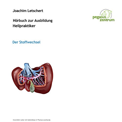 Hörbuch zur Ausbildung für Heilpraktiker: Der Stoffwechsel