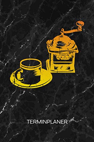 TERMINPLANER: Kaffeeliebhaber Kalender Mo. bis So. - Altmodische Kaffeemaschine Terminkalender - Vintage Wochenplaner Cappuccino Taschenkalender für ... & Termine - Retro Kaffemühle Espresso Motiv