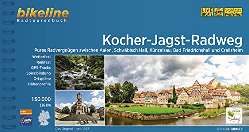 Kocher-Jagst-Radweg: Radwandern zwischen Aalen, Schwäbisch Hall, Bad Friedrichshall und Crailsheim. 1:50.000, 336 km, wetterfest/reißfest, GPS-Tracks Download, LiveUpdate (Bikeline Radtourenbücher)