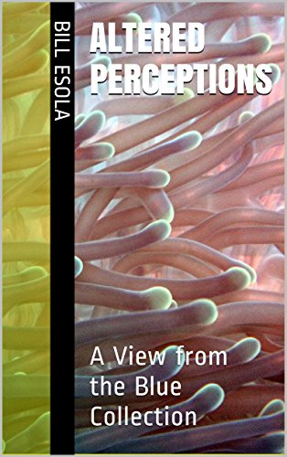 Altered Perceptions: A View from the Blue Collection (English Edition)