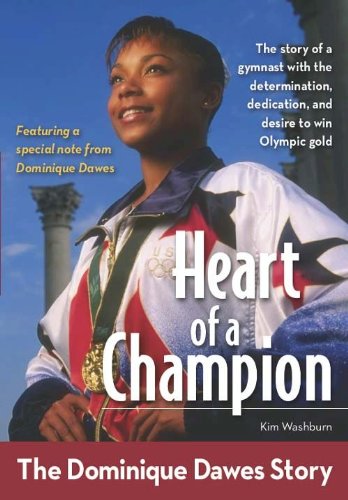 Heart of a Champion: The Dominique Dawes Story (ZonderKidz Biography) (English Edition)