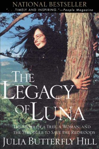 Legacy of Luna: The Story of a Tree, a Woman, and the Struggle to Save the Redwoods (English Edition)