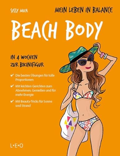 Mein Leben in Balance - Beach Body: In 4 Wochen zur Bikinifigur