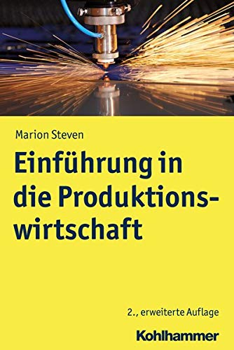 Einführung in die Produktionswirtschaft