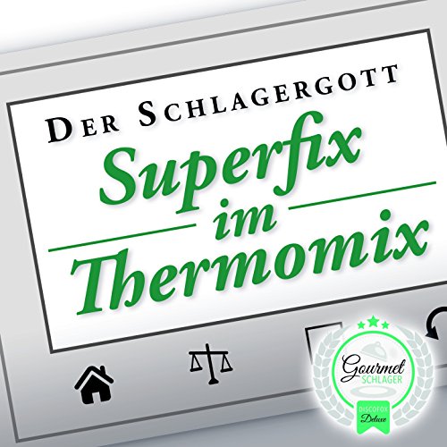 Superfix im Thermomix (Radio Mix-Topf-Mix)