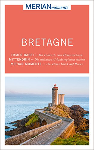 MERIAN momente Reiseführer Bretagne: Mit Extra-Karte zum Herausnehmen