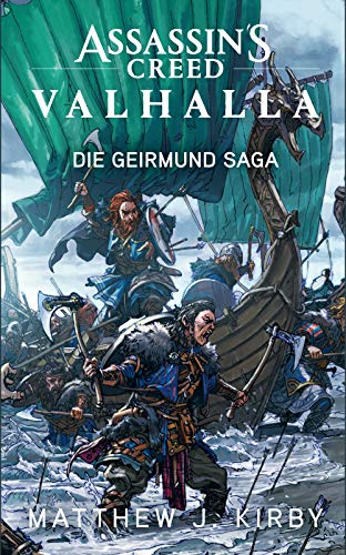Assassin's Creed Valhalla: Die Geirmund Saga: Roman zum Game