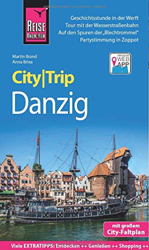 Reise Know-How CityTrip Danzig: Reiseführer mit Stadtplan und kostenloser Web-App