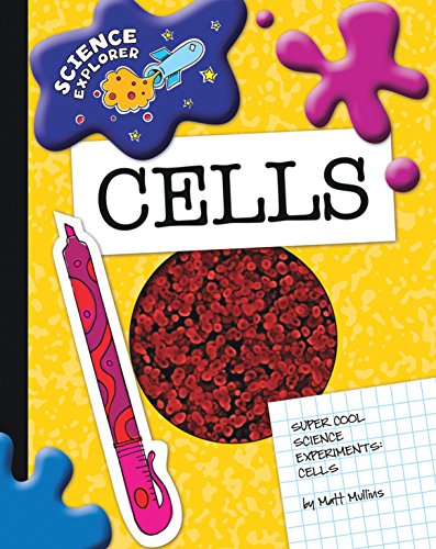 Cells (Explorer Library: Science Explorer) (English Edition)