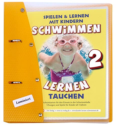 Schwimmen lernen 2: Tauchen (laminiert): Spielen & Lernen mit Kindern (Ratgeber für Eltern, Lehrer- und Trainer*innen)