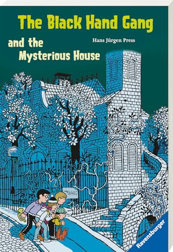 The Black Hand Gang and the Mysterious House: Englische Ausgabe mit vielen Vokabeln (Englischsprachige Taschenbücher)