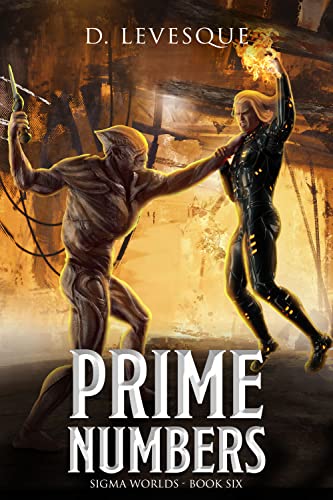 Prime Numbers: Sigma Worlds Book 6, a LitRPG series (English Edition)