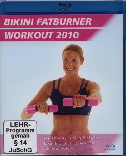Bikini Fatburner Workout 2010 - Das Fitness-Training für Deine Bikinifigur mit Fitness-Coach Jennifer Hößler