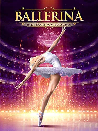 Ballerina: Ihr Traum vom Bolschoi