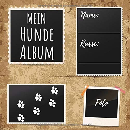 Mein Hunde Album: ein tolles Foto- und Erinnerungsalbum für alle Hunde-Freunde - eine tolle Geschenkidee für alle Hunde-Liebhaber - 110 Seiten 21cm x ... Soft Cover-Design zum aufkleben eines Fotos