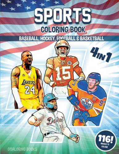 Sports Coloring Book: 4 in 1 - Baseball, Hockey, Football & Basketball (Goaloring books)