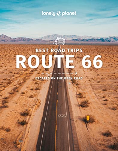 Lonely Planet Best Road Trips Route 66 3 3 (Road Trips Guide)