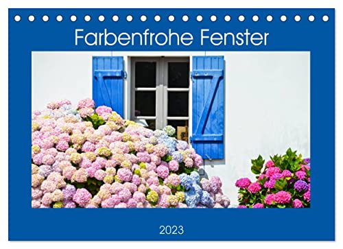 Farbenfrohe Fenster (Tischkalender 2023 DIN A5 quer), Calvendo Monatskalender