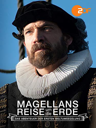 Magellans Reise um die Erde - Das Abenteuer der ersten Weltumsegelung