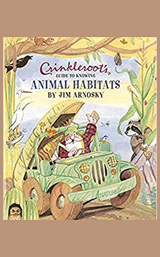Crinkleroot's Guide to Knowing Animal Habitats (English Edition)