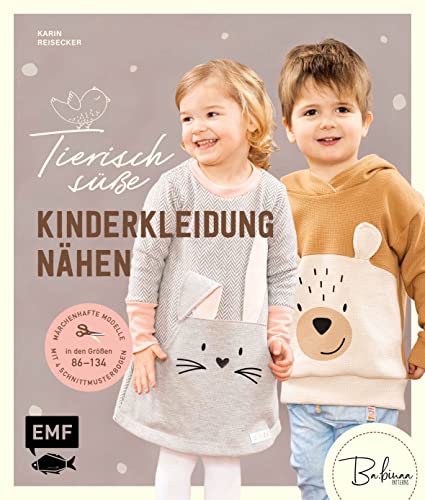Märchenhafte Kinderkleidung nähen: Tierisch süße Modelle in den Größen 86–134 – Mit 4 Schnittmusterbogen