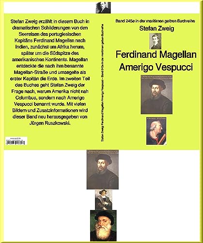 Stefan Zweig: Ferdinand Magellan Amerigo Vespucci – Band 245 in der maritimen gelben Buchreihe – bei Jürgen Ruszkowski (maritime gelbe Buchreihe)