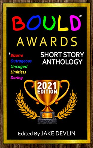 BOULD* Awards 2021 Short Story Anthology (English Edition)