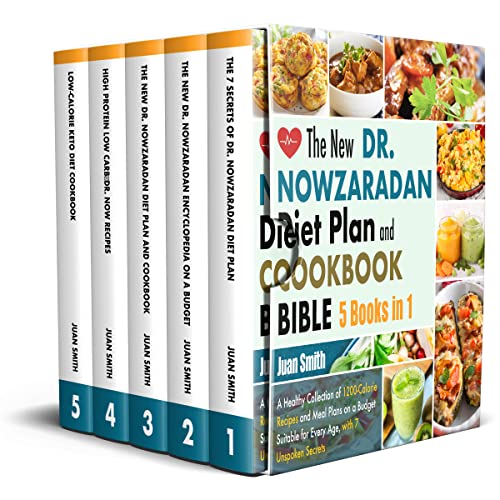The New Dr. Nowzaradan Diet Plan and Cookbook Bible | 5 Books in 1: A Healthy Collection of 1200-Calorie Recipes and Meal Plans on a Budget Suitable for ... Secrets (Now Diet 4) (English Edition)