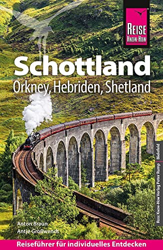 Reise Know-How Reiseführer Schottland – mit Orkney, Hebriden und Shetland