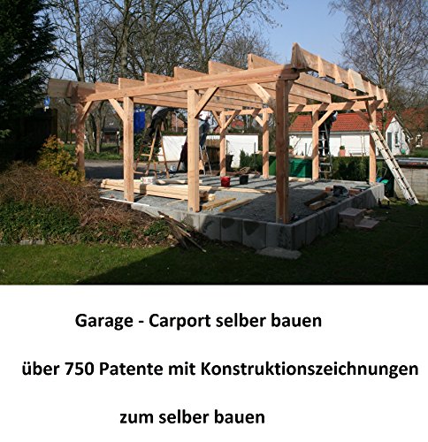 Garage - Carport selber bauen: 510 Seiten mit Konstruktionszeichnungen