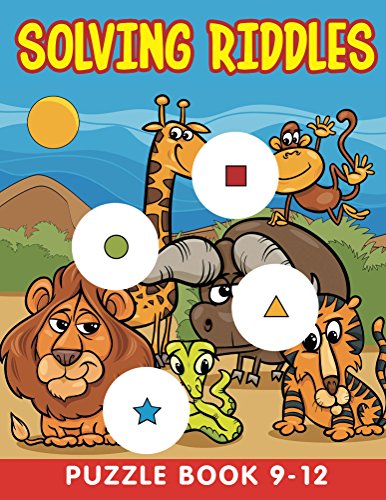Solving Riddles: Puzzle Book 9-12 (Riddle Puzzles Series) (English Edition)
